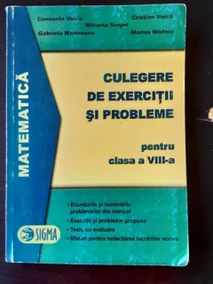 CULEGERE DE EXERCITII SI PROBLEME PENTRU CLASA A VIII-A - CONSUELA VOICA