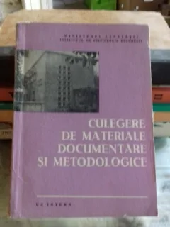 CULEGERE DE MATERIALE DOCUMENTARE SI METODOLOGICE