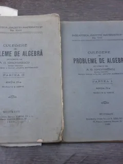 Culegere de probleme de algebra - A.G. Ioachimescu  Partea I+II