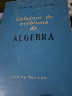 Culegere de probleme de algebra - C. Cosnita