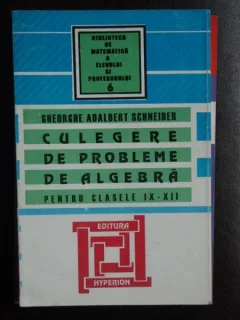 Culegere de probleme de algebra - Schneider