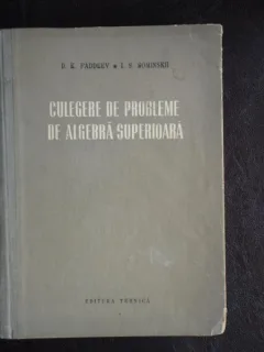 CULEGERE DE PROBLEME DE ALGEBRA SUPERIOARA