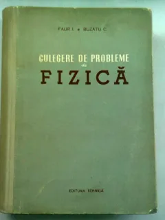 CULEGERE DE PROBLEME DE FIZICA - FAUR I.