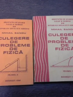 Culegere de probleme de fizica - Mihail Sandu  2 volume