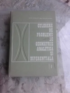 CULEGERE DE PROBLEME DE GEOMETRIE ANALITICA SI DIFERENTIALA - ELENA MURGULESCU   VOL.1