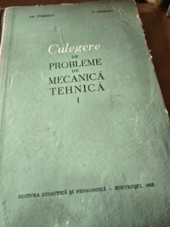Culegere de probleme de mecanica tehnica - Gh. Tomescu, P. Ghisoiu  vol.I