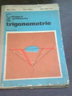 CULEGERE DE PROBLEME DE TRIGONOMETRIE PENTRU LICEE DE MARIUS STOKA ... EUGEN MARGARITESCU , 1975