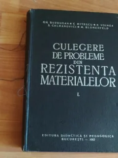 CULEGERE DE PROBLEME DIN REZISTENTA MATERIALELOR VOL1,2-GH. BUZDUGAN SI ALTII