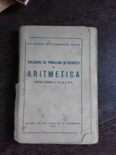 Culegere de probleme si exercitii de aritmetica pentru clasele a V-a si a VI-a