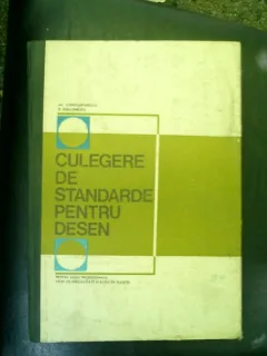 Culegere de standarde pentru desen - Al. Constantinescu si E. Diaconescu