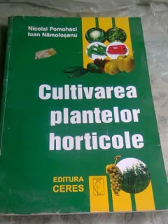 CULTIVAREA PLANTELOR HORTICOLE - NICOLAI POMOHACI