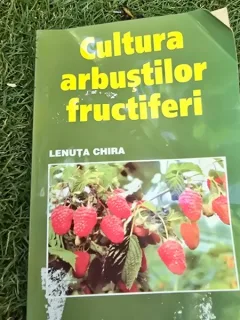 Cultura arbustilor fructiferi - Lenuta Chira