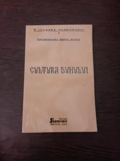 Cultura duhului - Ieromonahul Rafail Noica