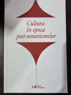 Cultura in epoca post-umanismelor