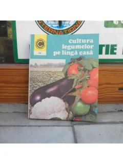 Cultura legumelor pe langa casa , Haralambie Popescu