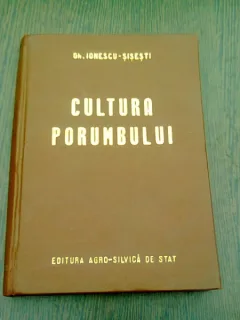 Cultura Porumbului - Gh.Ionescu-Sisesti