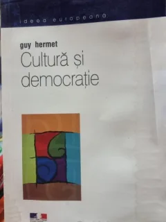 CULTURA SI DEMOCRATIE - GUY HERMET