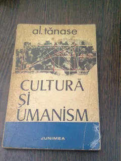 CULTURA SI UMANISM - AL. TANASE