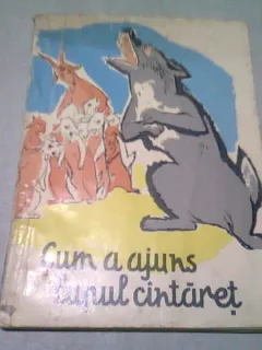 CUM A AJUNS LUPUL CANTARET  (POVESTI POPULARE SASESTI)