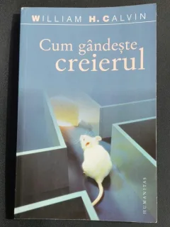 Cum gandeste creierul - William H. Calvin