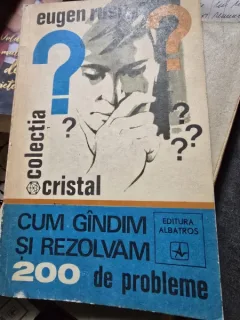 Cum gandim si rezolvam 200 de probleme - Eugen Rusu