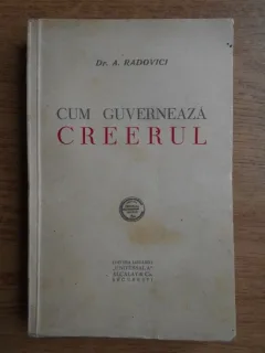 CUM GUVERNEAZA CREIERUL - A. RADOVICI