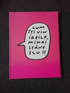 CUM IMI VIN IDEILE, MIHAI STANESCU?! ANTOLOGIE LUCRARI MIHAI STANESCU, CU AUTOGRAFUL AUTORULUI