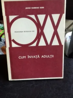 CUM INVATA ADULTII - JAMES ROBBINS KIDD