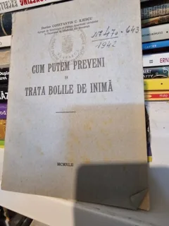Cum putem preveni si trata bolile de inima - Constantin C. Iliescu