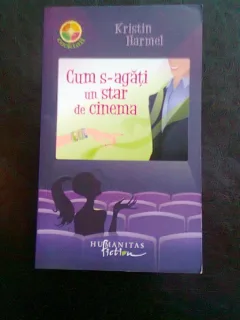 CUM S-AGATI UN STAR DE CINEMA - KRISTIN HARMEL