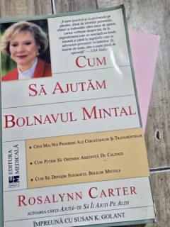 Cum sa ajutam bolnavul mintal - Rosalynn Carter