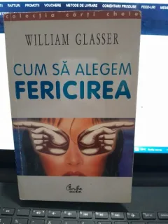 Cum sa alegem fericirea - William Glasser