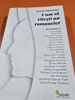 Cum sa citesti un romancier - John Freeman