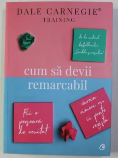 CUM SA DEVII REMARCABIL, DALE CARNEGIE
