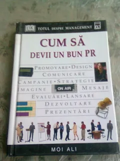 CUM SA DEVII UN BUN PR