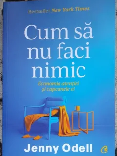 Cum sa nu faci nimic - Jenny Odell