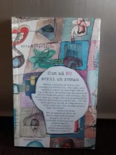 CUM SA NU SCRII UN ROMAN - HOWARD MITTELMARK