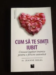 Cum sa te simti iubit - Dr. Jeanne Segal
