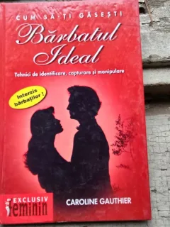 CUM SA-TI GASESTI BARBATUL IDEAL - CAROLINE GAUTHIER