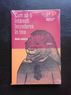 Cum sa-ti intaresti increderea in tine - Marie Haddou