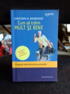 CUM SA TRAIM MULT SI BINE - CHRISTOPH M. BAMBERGER