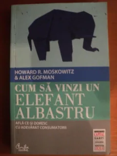 CUM SA VINZI UN ELEFANT ALBASTRU DE HOWARD R. MOSKOWITZ , ALEX GEFMAN