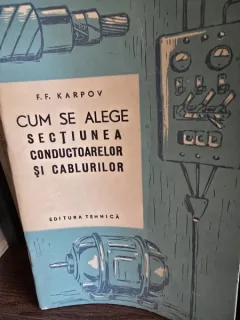 Cum se face sectiunea conductoarelor si cablurilor - F. F. Karpov
