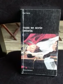 CUM SE SCRIE ISTORIA, DE PAUL VEYNE