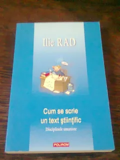 CUM SE SCRIE UN TEXT STIINTIFIC - ILIE RAD