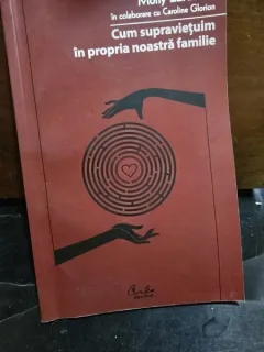Cum supravietuim in propria noastra familie - Mony Elkaim