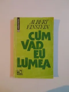 CUM VAD EU LUMEA de ALBERT EINSTEIN 1992