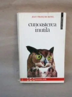 CUNOASTEREA INUTILA - JEAN-FRANCOIS REVEL