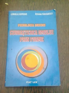 CUNOASTEREA OMULUI PRIN FORME - CORNELIU SOFRONIE