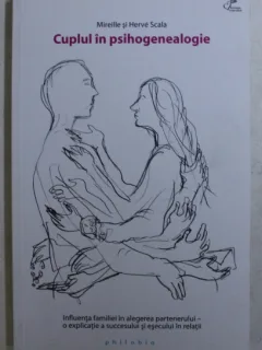 Cuplul in psihogenealogie - Mireille si Herve Scala